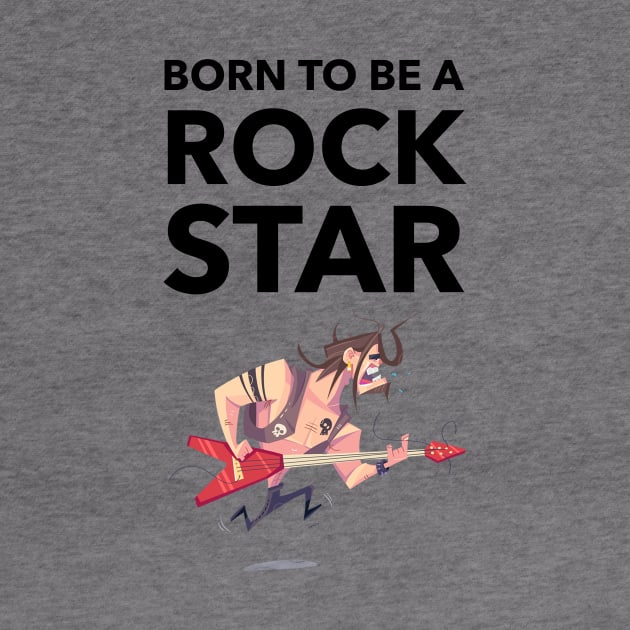 Born To Be A Rock Star by Jitesh Kundra